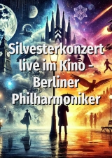 Filmplakat Silvesterkonzert live im Kino - Berliner Philharmoniker
