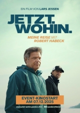 Filmplakat Jetzt.Wohin. - Meine Reise mit Robert Habeck